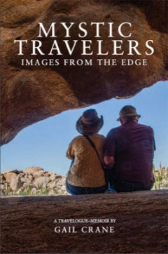 MYSTIC TRAVELERS -- IMAGES FROM THE EDGE by Gail Crane
